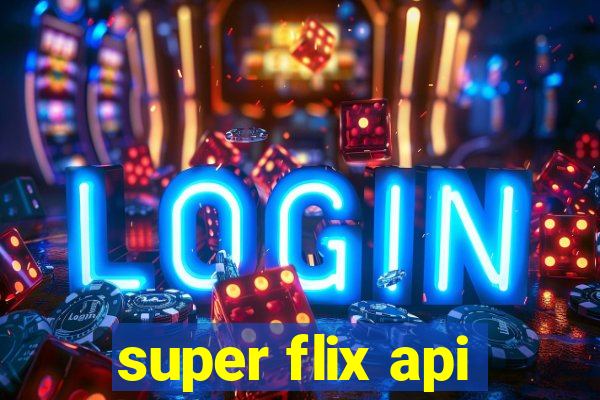 super flix api